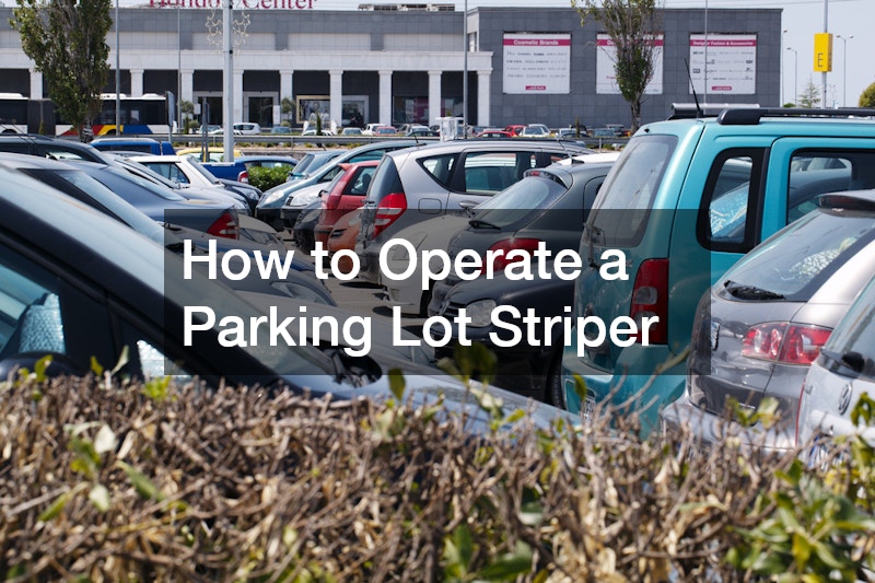 How to Operate a Parking Lot Striper