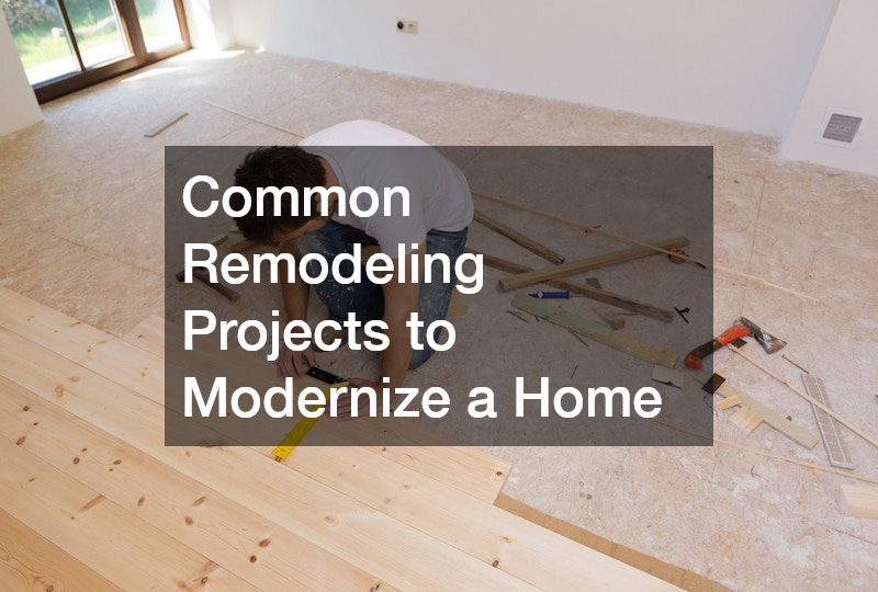 Common Remodeling Projects to Modernize a Home
