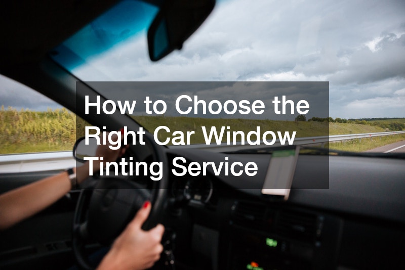 How to Choose the Right Car Window Tinting Service