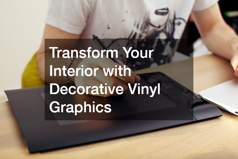 Transform Your Interior with Decorative Vinyl Graphics