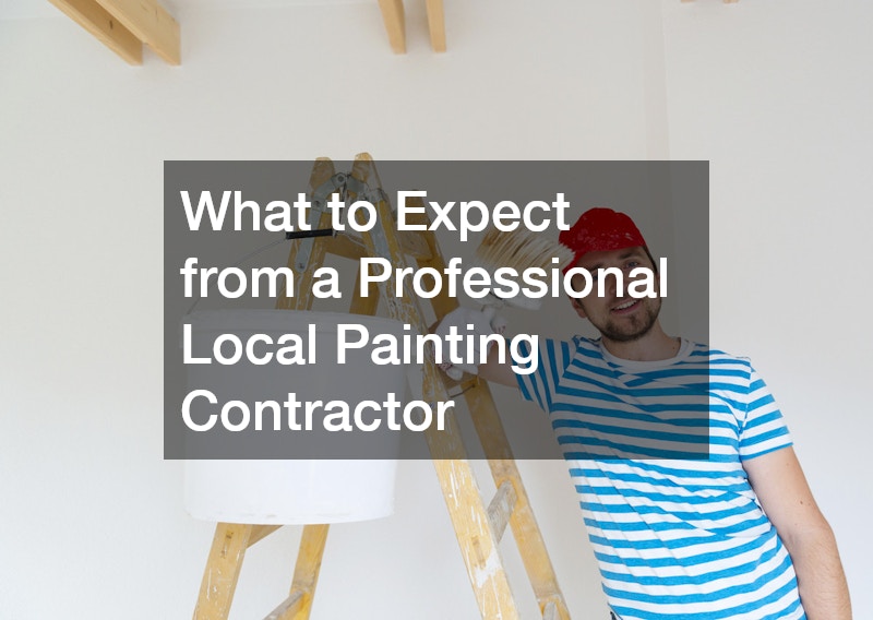 What to Expect from a Professional Local Painting Contractor
