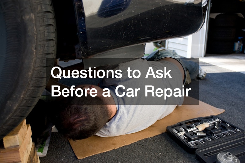 Questions to Ask Before a Car Repair