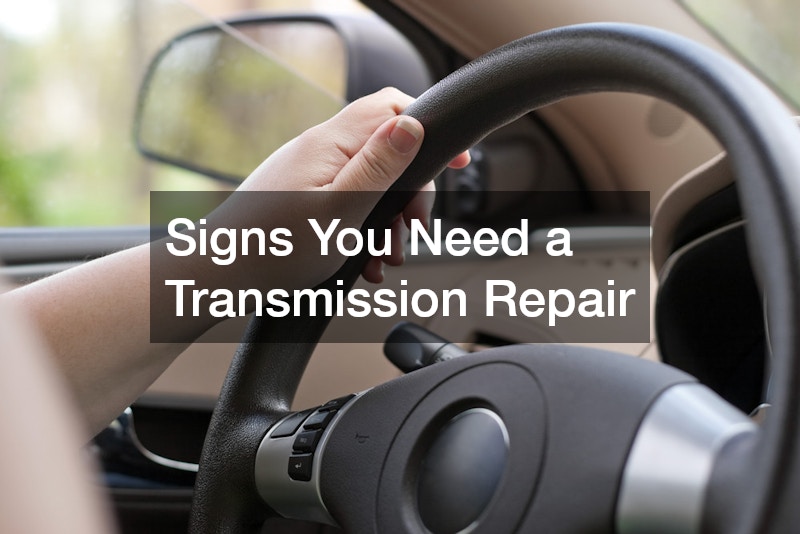 Signs You Need a Transmission Repair