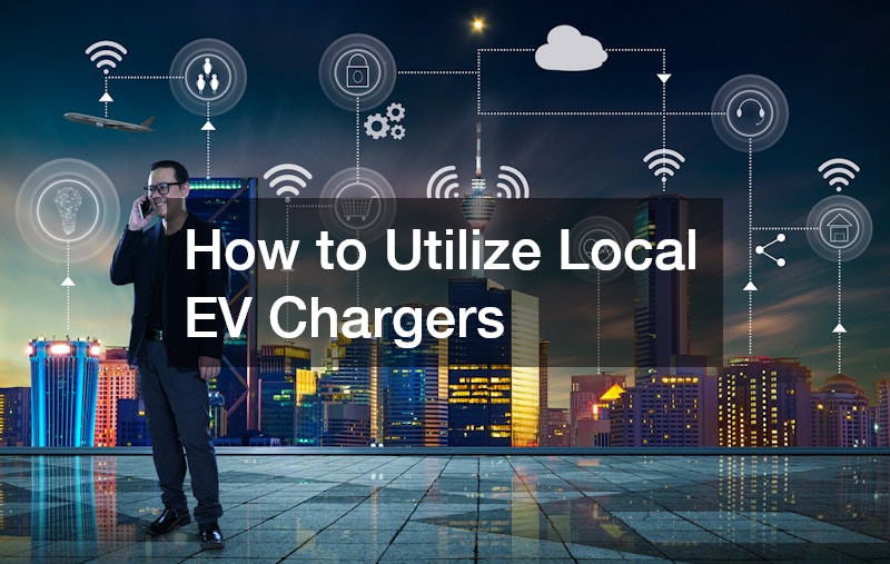 How to Utilize Local EV Chargers