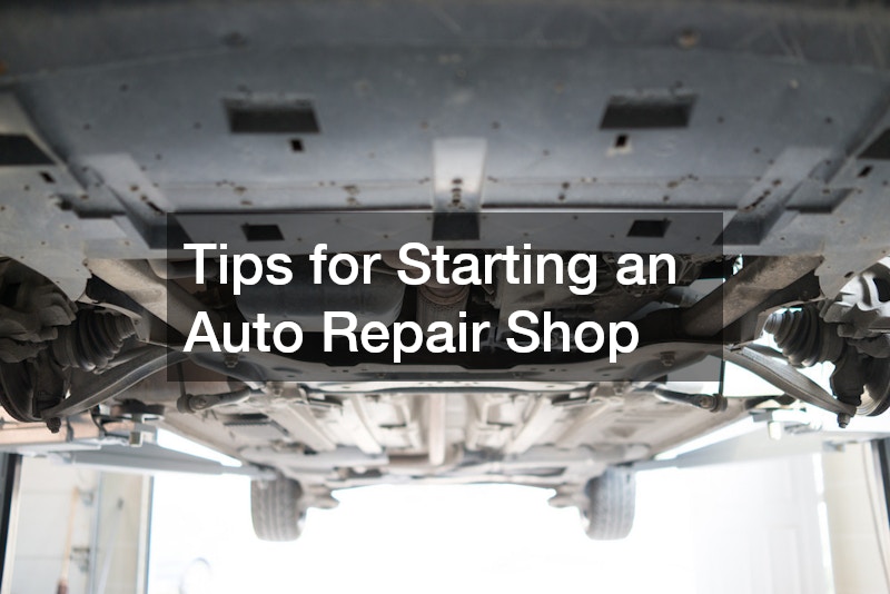 Tips for Starting an Auto Repair Shop