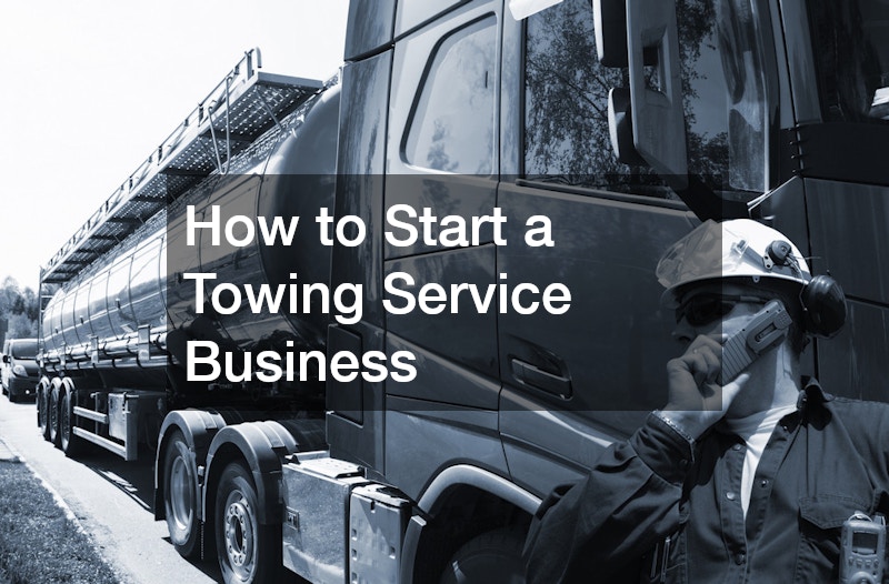 How to Start a Towing Service Business