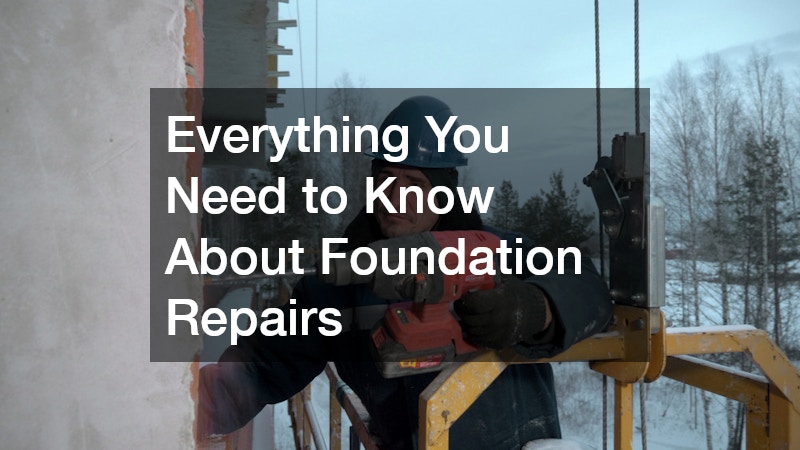 Everything You Need to Know About Foundation Repairs