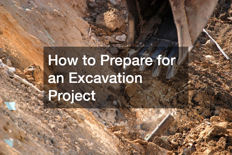 How to Prepare for an Excavation Project