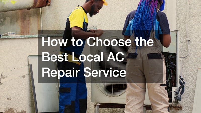 How to Choose the Best Local AC Repair Service