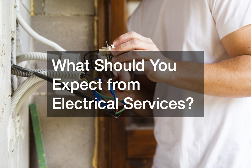 What Should You Expect from Electrical Services?