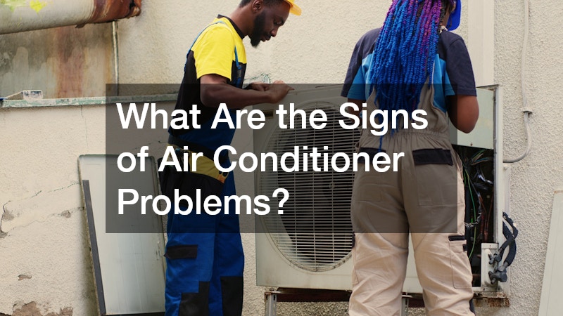 What Are the Signs of Air Conditioner Problems?