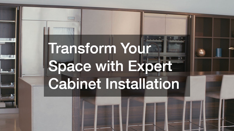 Transform Your Space with Expert Cabinet Installation