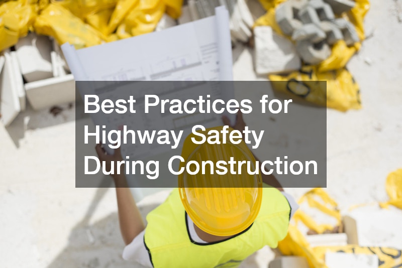Best Practices for Highway Safety During Construction