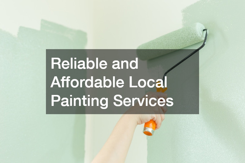 Reliable and Affordable Local Painting Services