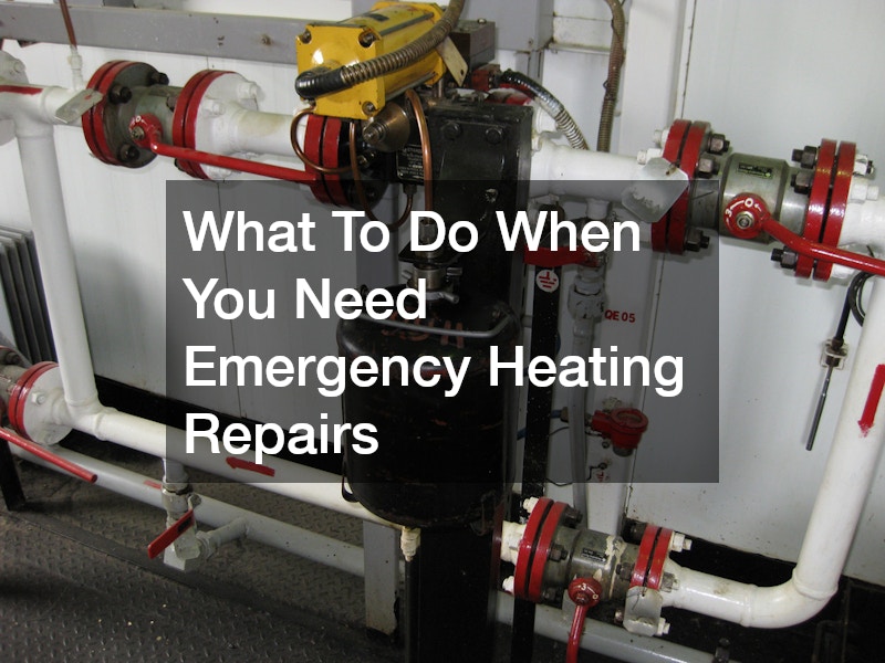 What To Do When You Need Emergency Heating Repairs