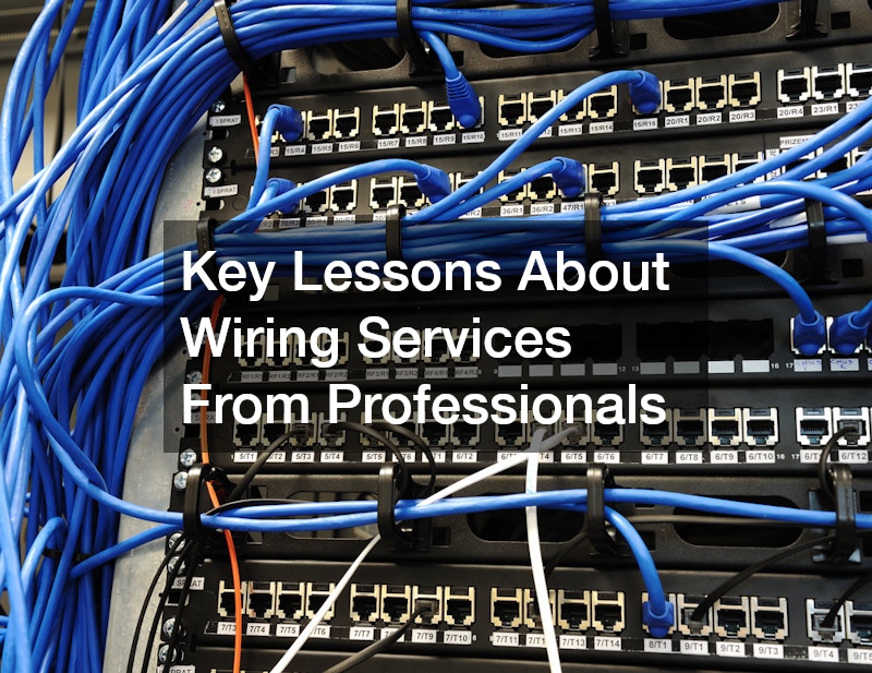 Key Lessons About Wiring Services From Professionals