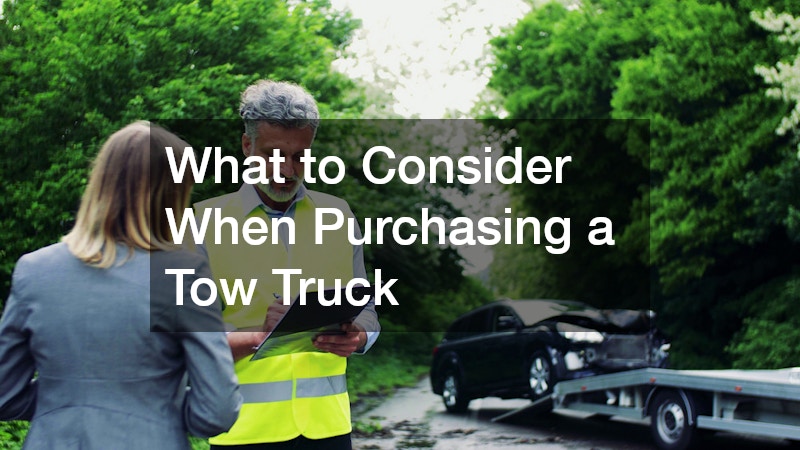 What to Consider When Purchasing a Tow Truck