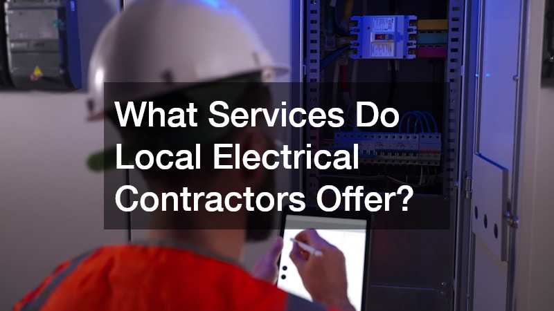 What Services Do Local Electrical Contractors Offer?