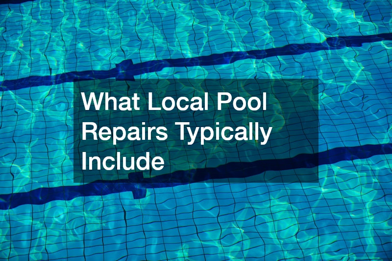 What Local Pool Repairs Typically Include