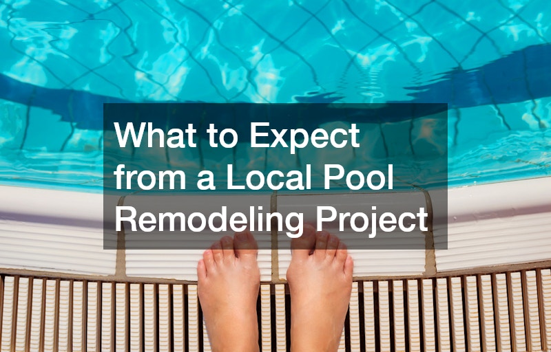What to Expect from a Local Pool Remodeling Project
