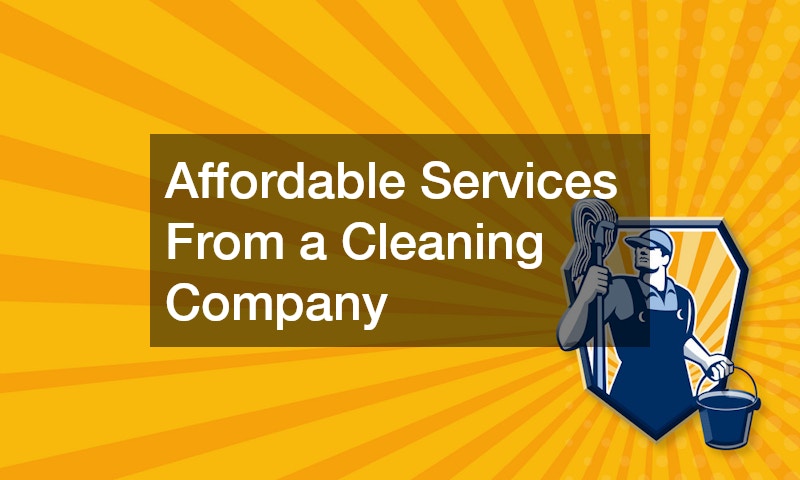Affordable Services From a Cleaning Company