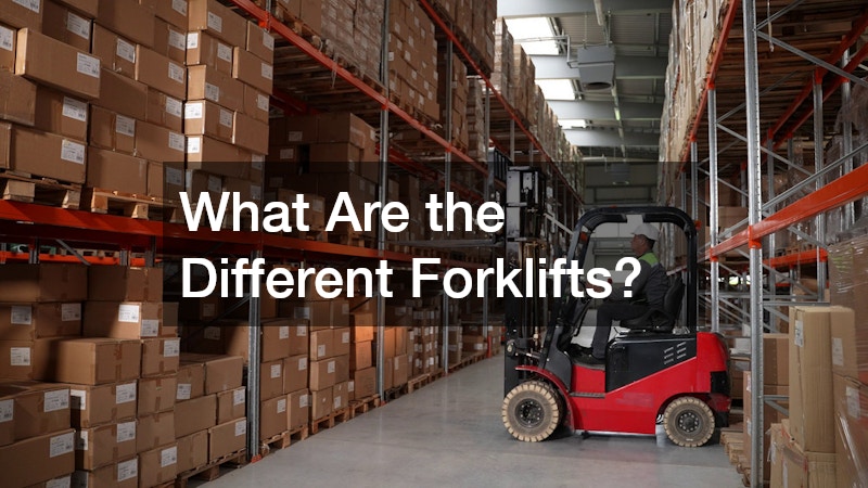 What Are the Different Forklifts?