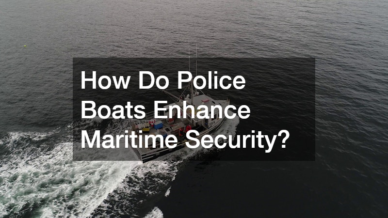 How Do Police Boats Enhance Maritime Security?