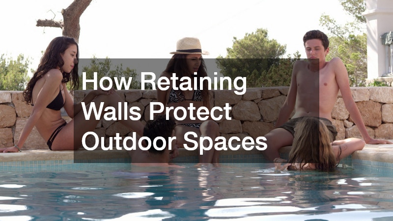How Retaining Walls Protect Outdoor Spaces