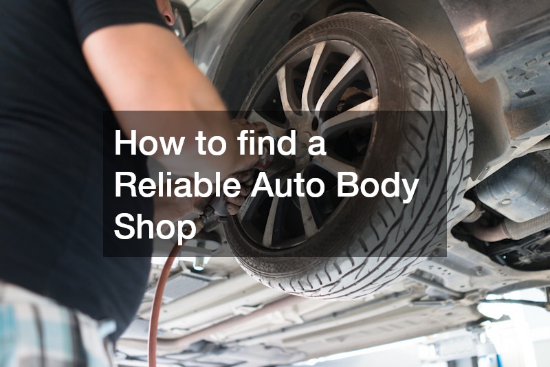 How to find a Reliable Auto Body Shop