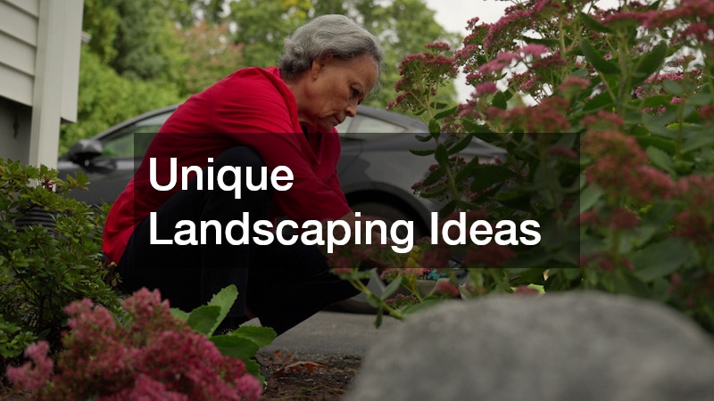 Unique Landscaping Ideas