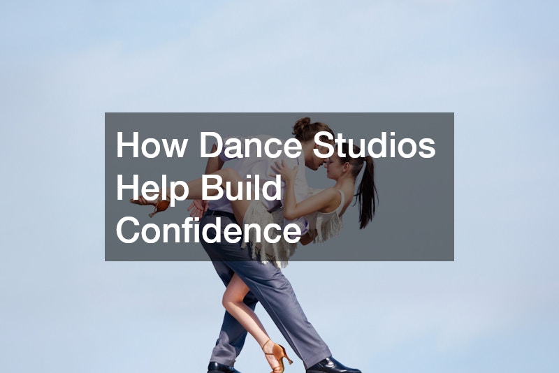 How Dance Studios Help Build Confidence
