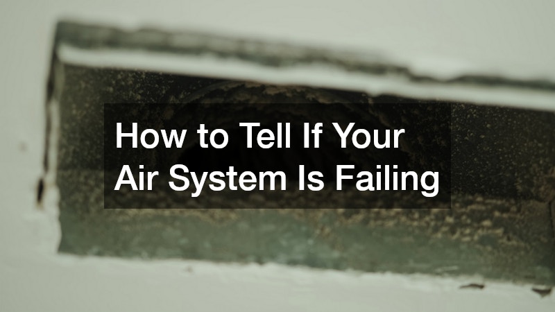 How to Tell If Your Air System Is Failing