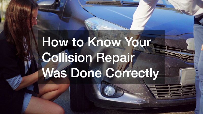 How to Know Your Collision Repair Was Done Correctly