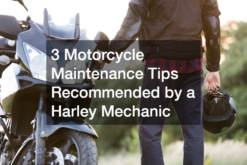 3 Motorcycle Maintenance Tips Recommended by a Harley Mechanic
