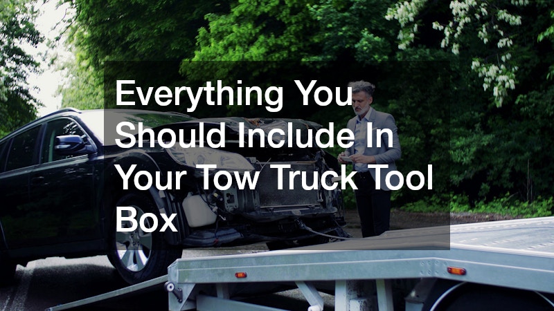 Everything You Should Include In Your Tow Truck Tool Box