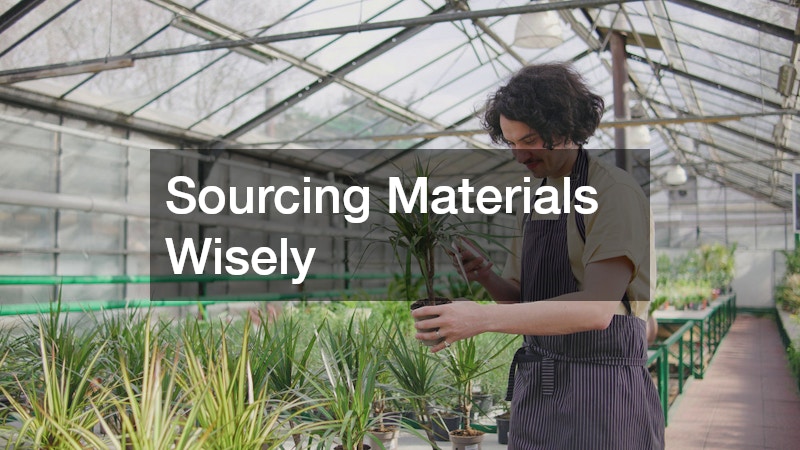 Sourcing Materials Wisely