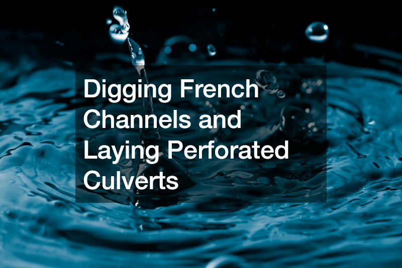 Digging French Channels and Laying Perforated Culverts