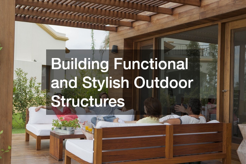Building Functional and Stylish Outdoor Structures