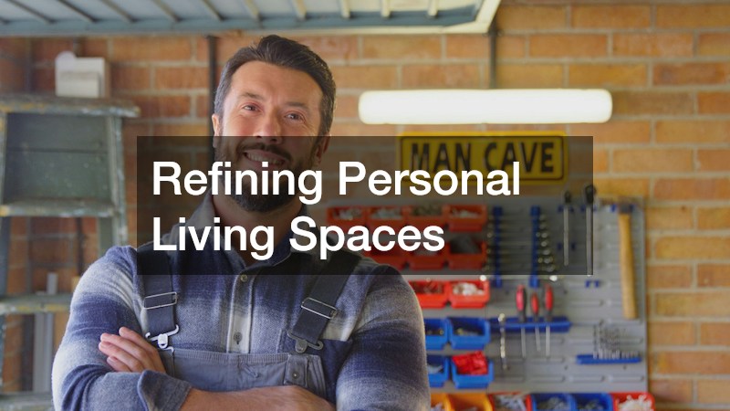 Refining Personal Living Spaces
