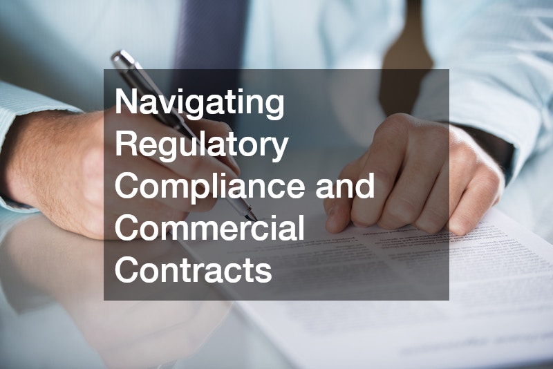 Navigating Regulatory Compliance and Commercial Contracts