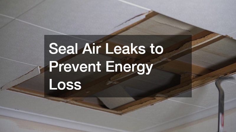 Seal Air Leaks to Prevent Energy Loss