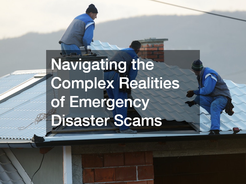 Navigating the Complex Realities of Emergency Disaster Scams