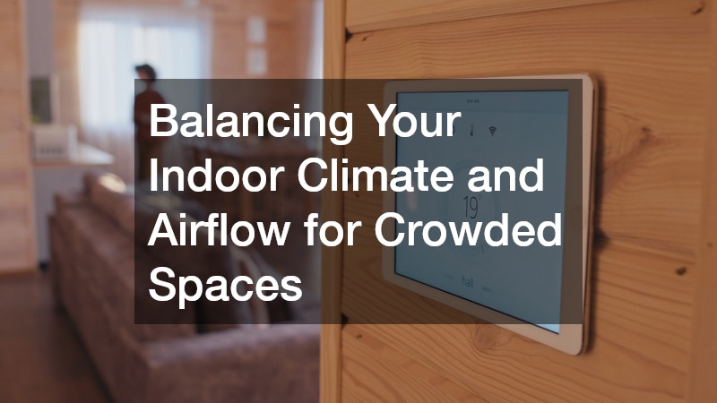 Balancing Your Indoor Climate and Airflow for Crowded Spaces