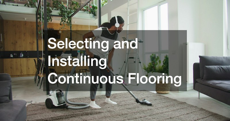 Selecting and Installing Continuous Flooring