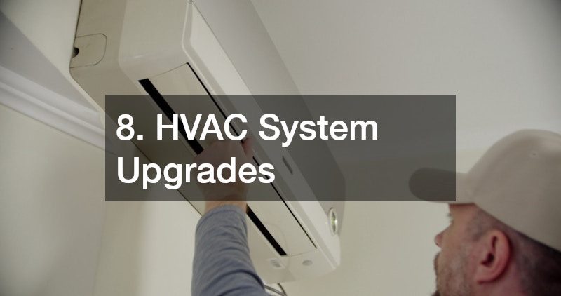8. HVAC System Upgrades