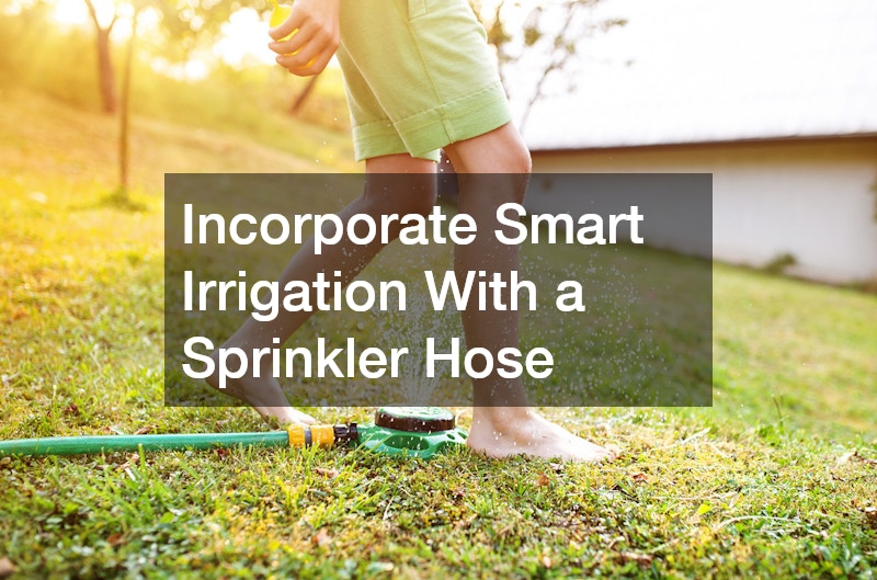 Incorporate Smart Irrigation With a Sprinkler Hose