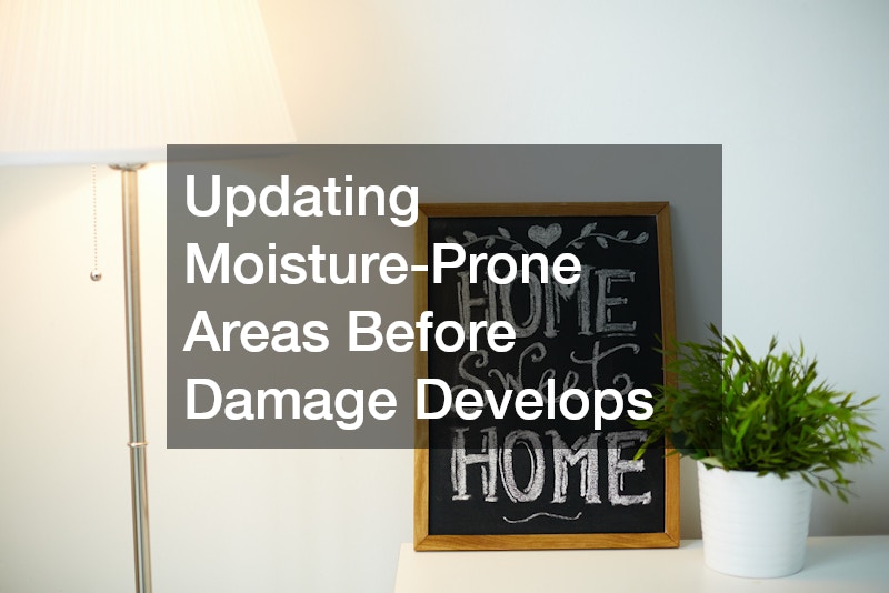 Updating Moisture-Prone Areas Before Damage Develops