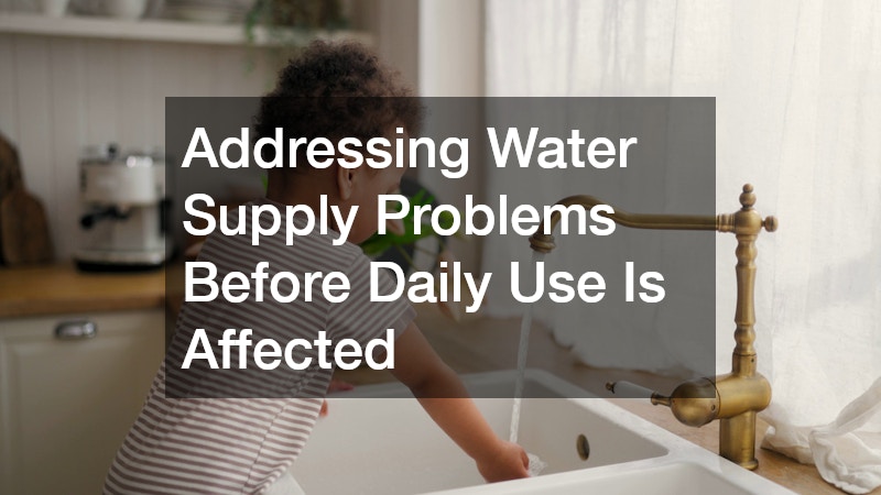 Addressing Water Supply Problems Before Daily Use Is Affected