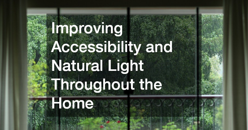 Improving Accessibility and Natural Light Throughout the Home