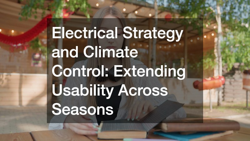 Electrical Strategy and Climate Control: Extending Usability Across Seasons